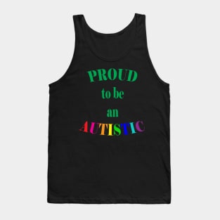 Proud to be Autistic- Green Tank Top